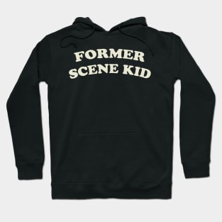 Former Scene Kid Hoodie